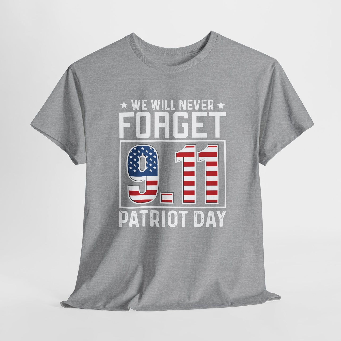 Patriot Day T-Shirt - We Will Never Forget 9/11 Tee