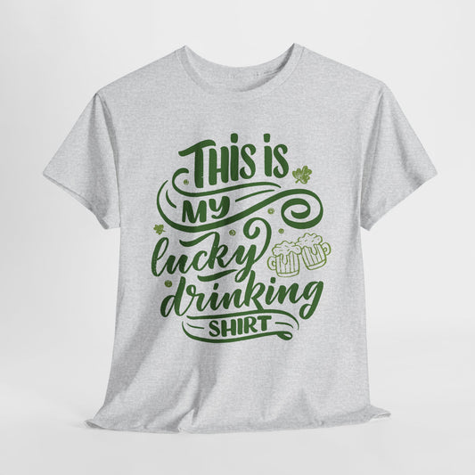 Lucky Drinking T-Shirt For St Patrick's Day TShirt For Irish Party T Shirt
