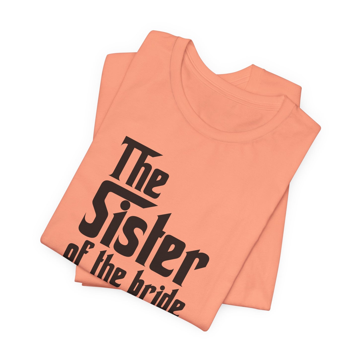 Mafia Wedding T-Shirt For Sister Of The Bride TShirt For Bachelorette Theme Party