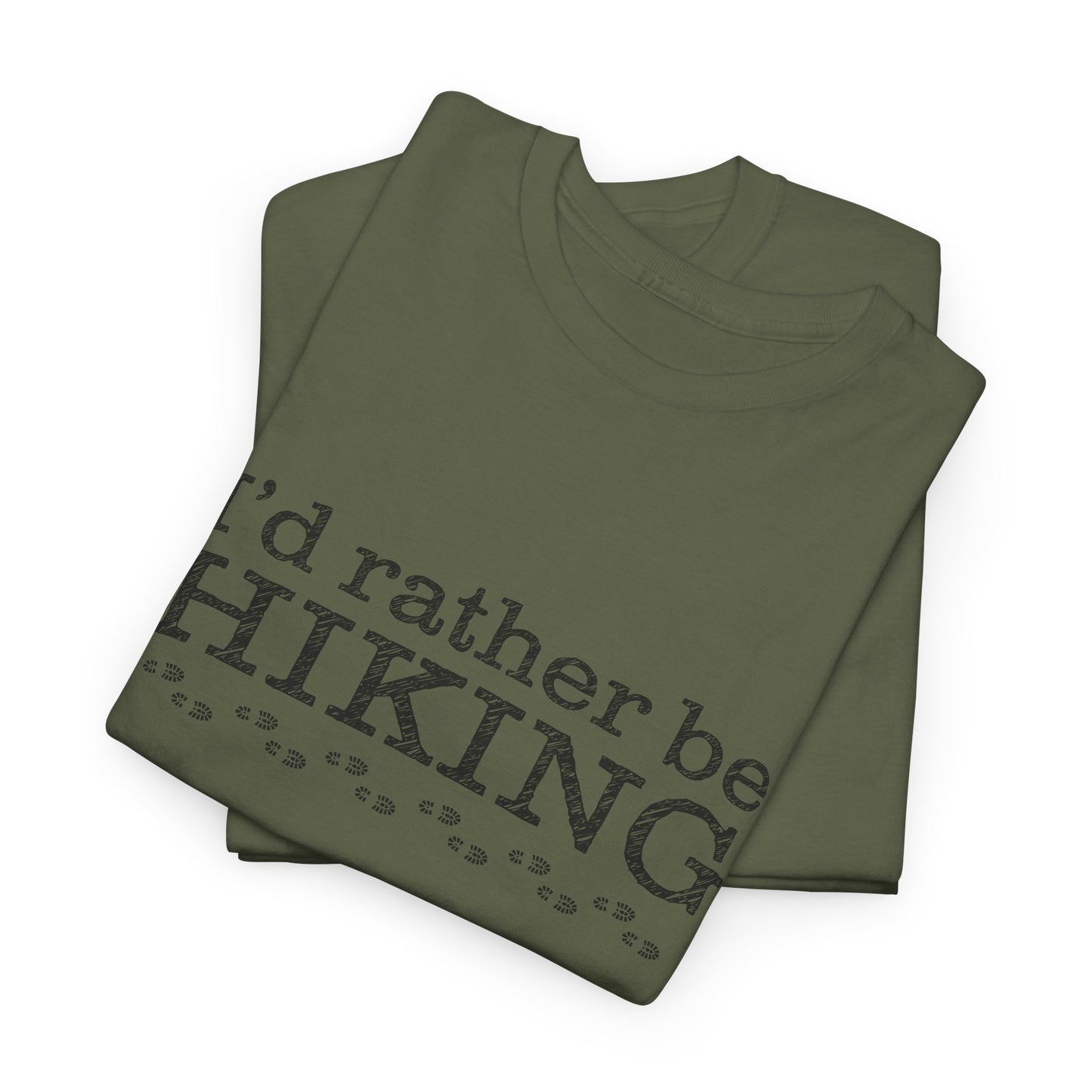 I'd Rather Be Hiking Graphic T-Shirt