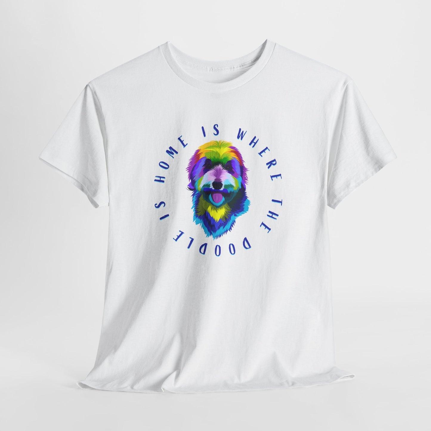 Home Is Where the Doodle Is T-Shirt - Dog Tee
