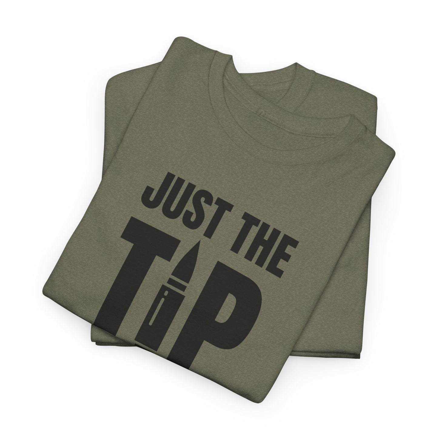 Just the Tip Gun T-Shirt - Cheeky Firearm Humor
