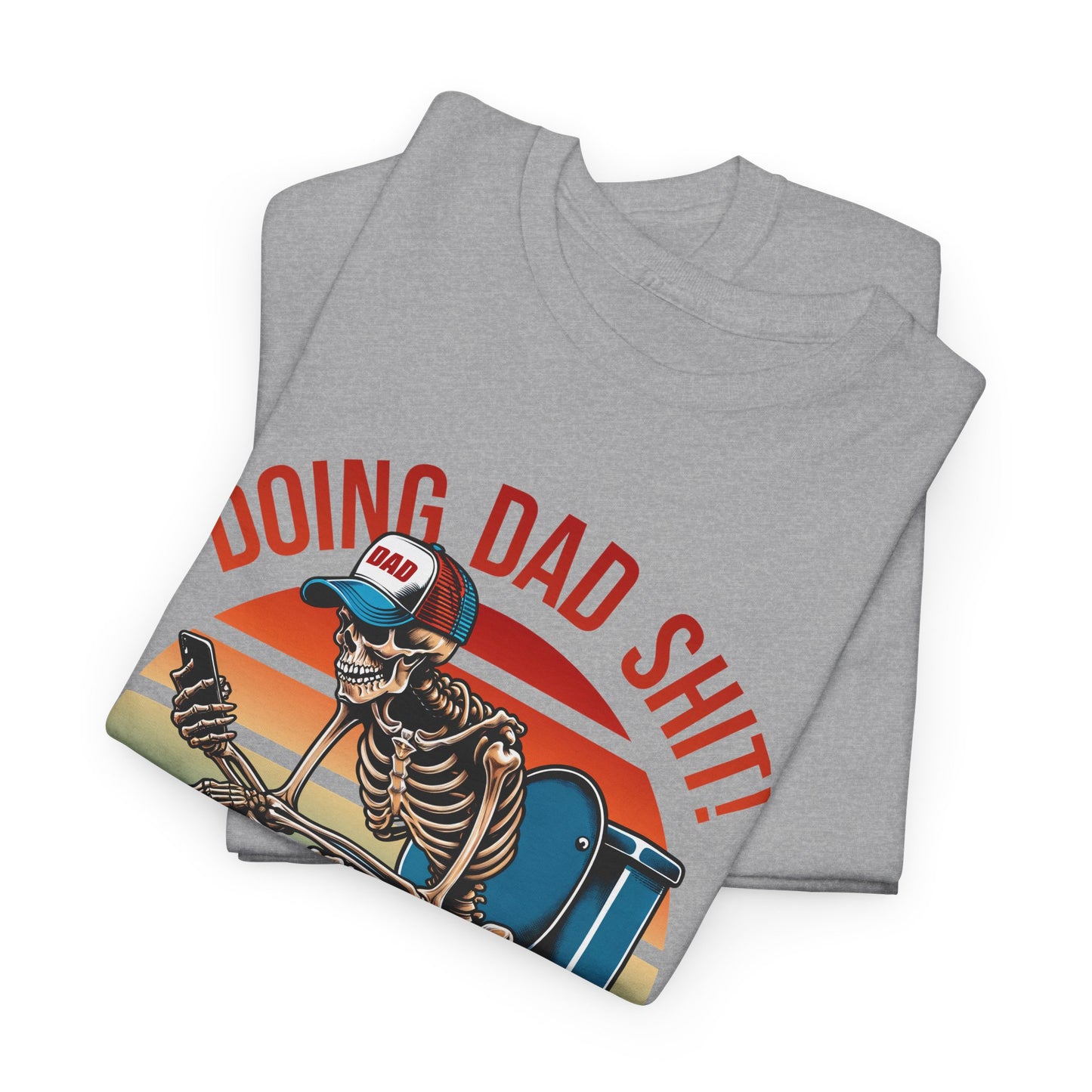 Skeleton On Toilet Tee - Doing Dad Shit!