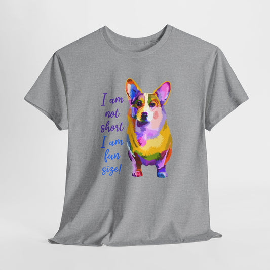 Corgi Fun Size T-Shirt - Not Short Tee