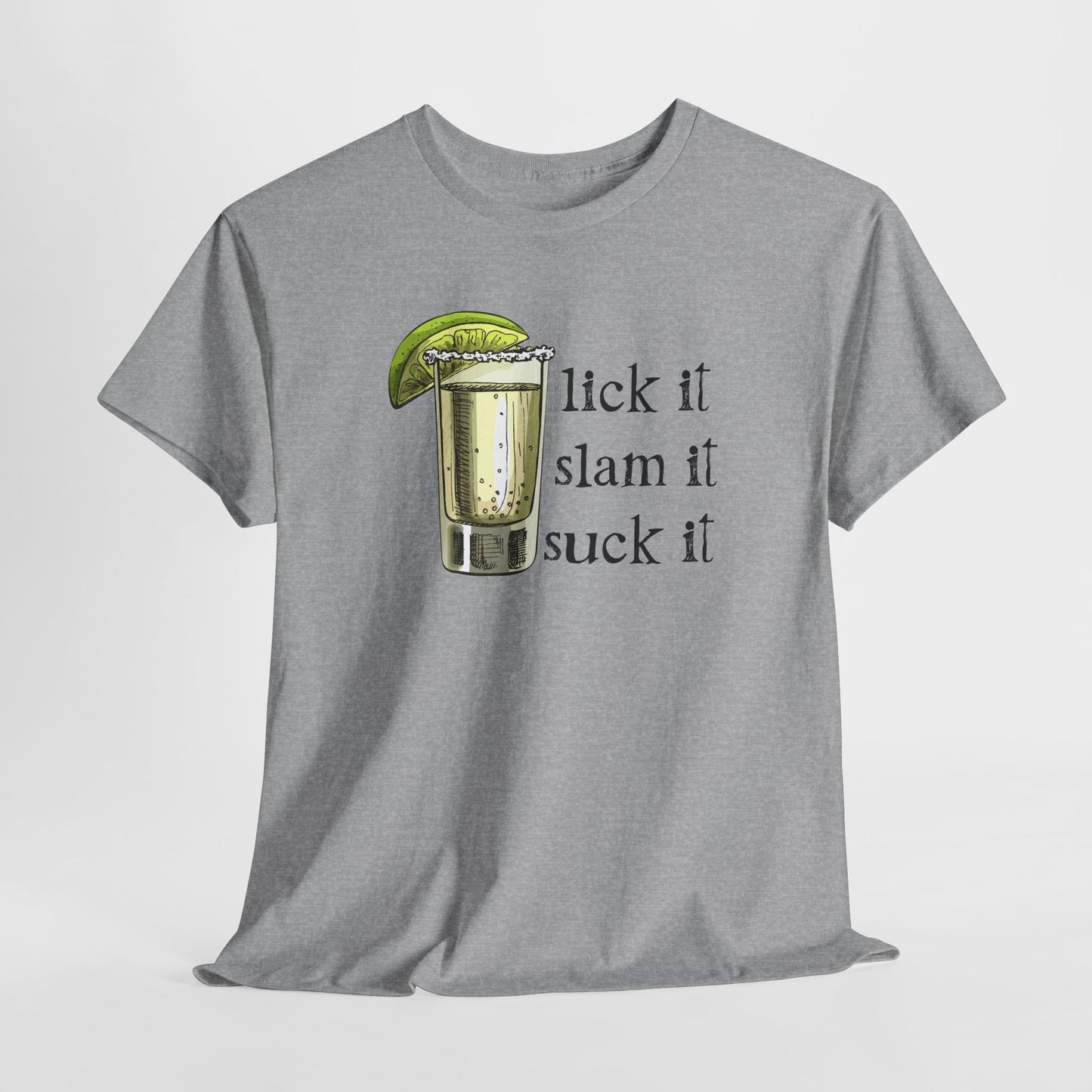 Lick It Slam It Tequila Shot Tee