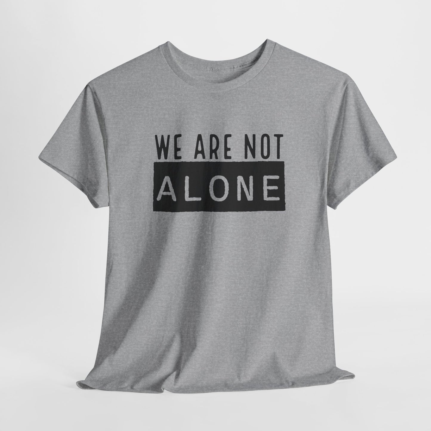 We Are Not Alone T-Shirt - Alien Message Design