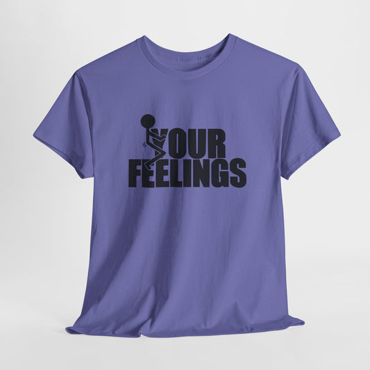 Your Feelings Stick Figure Graphic T-Shirt
