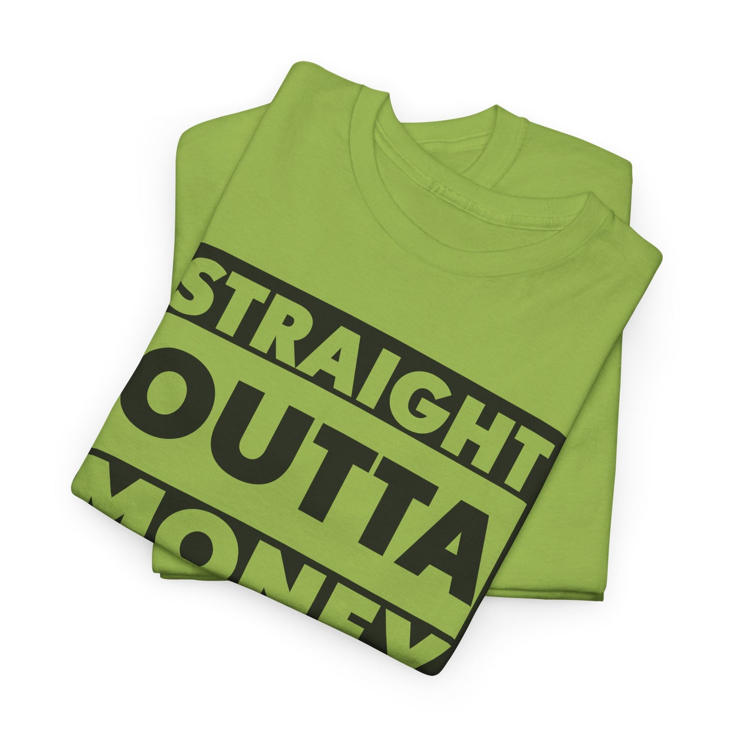 Straight Outta Money Tee