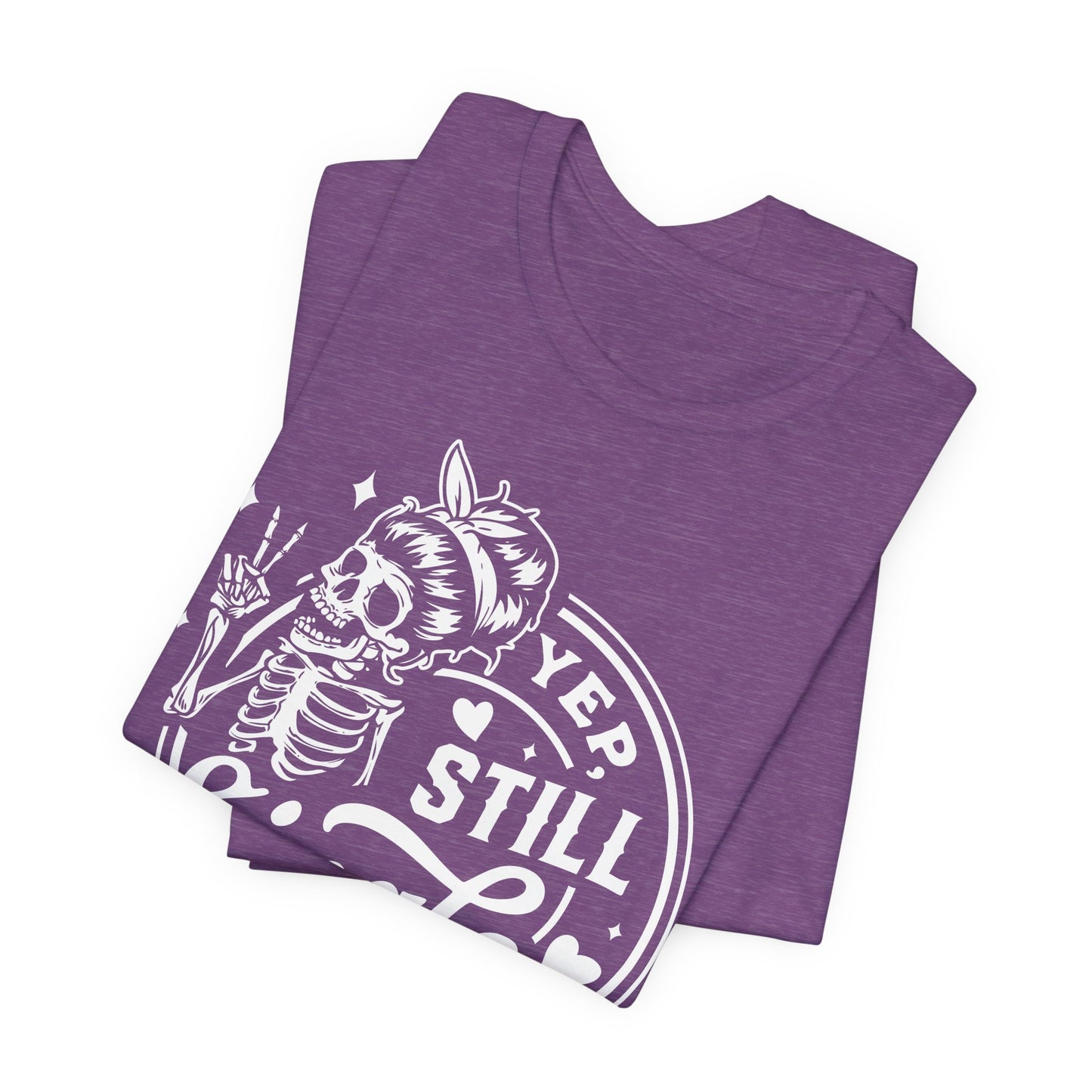 Yep Still Single Skeleton Tee