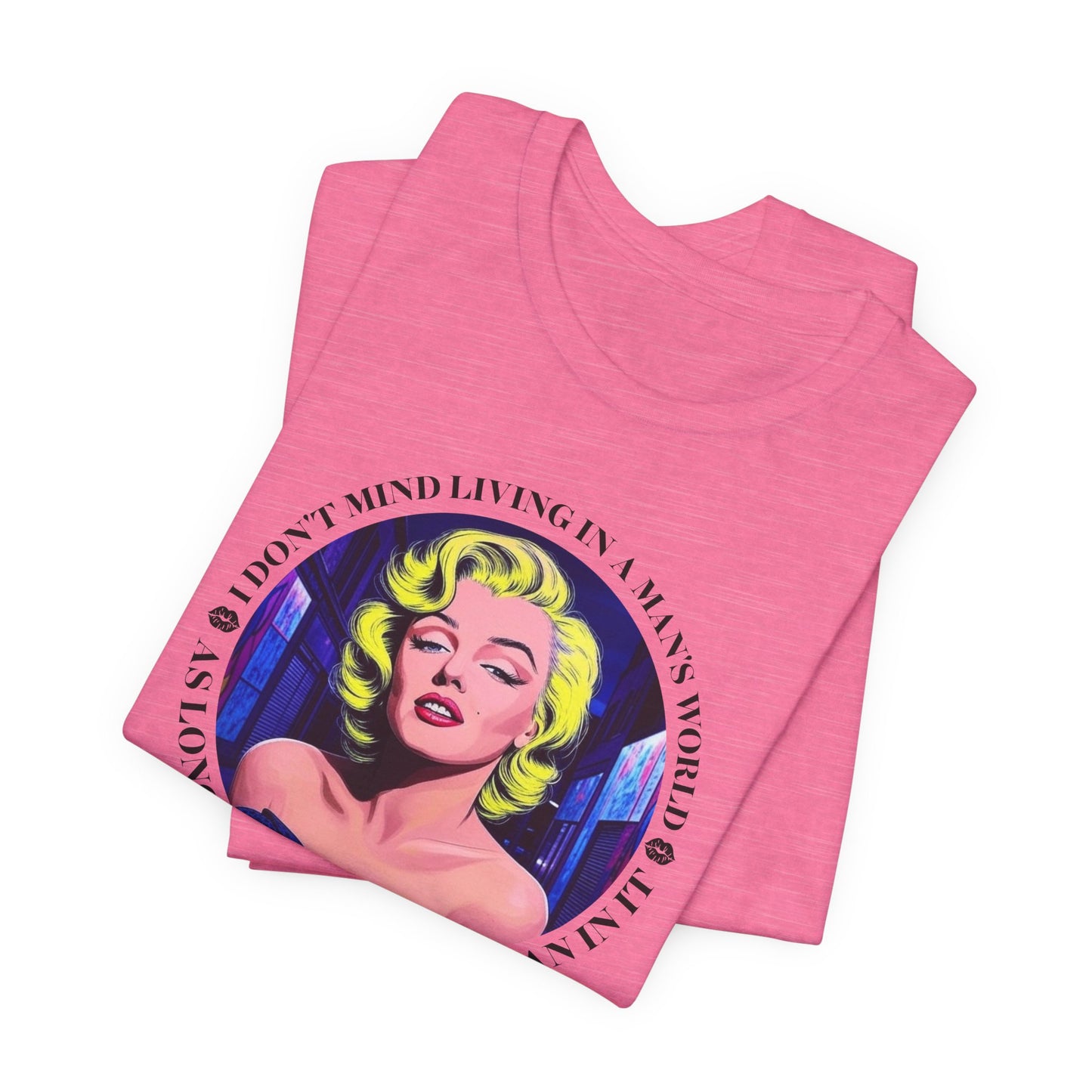 Marilyn Monroe Living In A Man's World T-Shirt - Bold Quote Tee