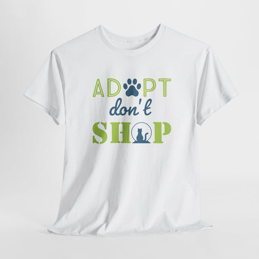 Adopt Don't Shop T-Shirt - Rescue Advocate Tee