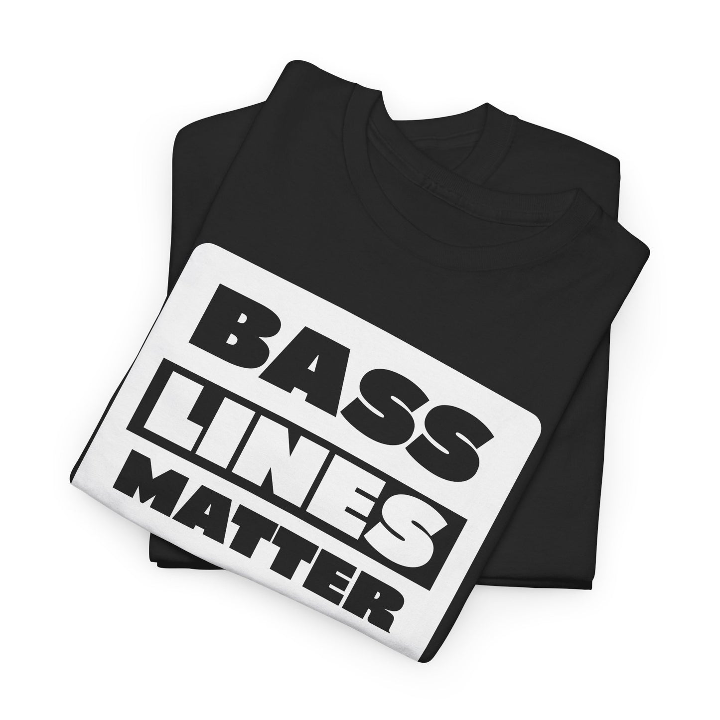 Bass Lines Matter Tee - Bold Beat Design