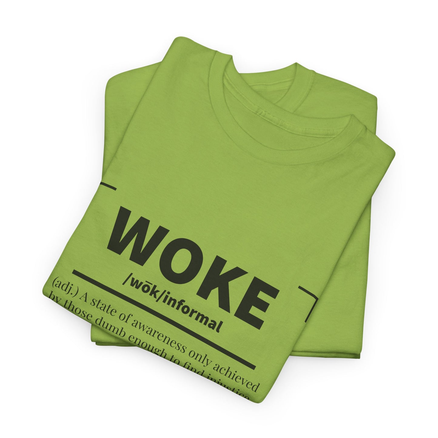 Woke Definition Sarcastic Statement T-Shirt