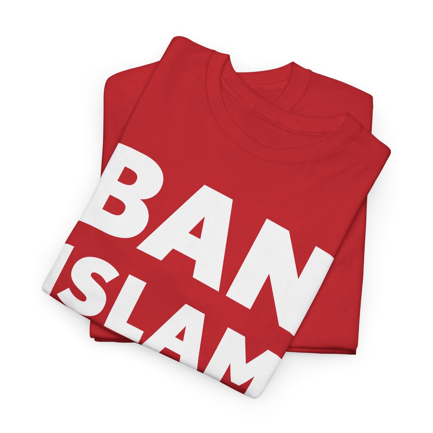 Ban Islam T-Shirt - Controversial Statement Design