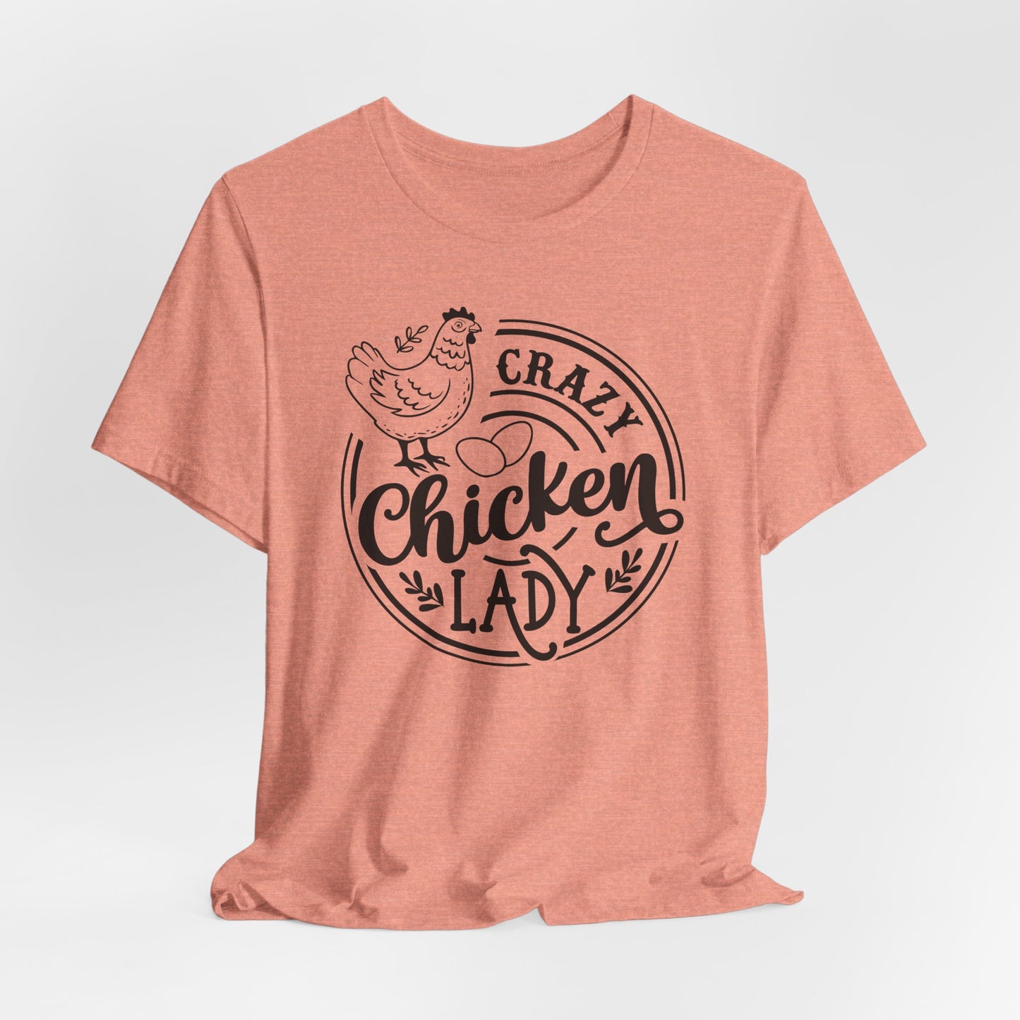 Crazy Chicken Lady T-Shirt - Funny Farm Tee