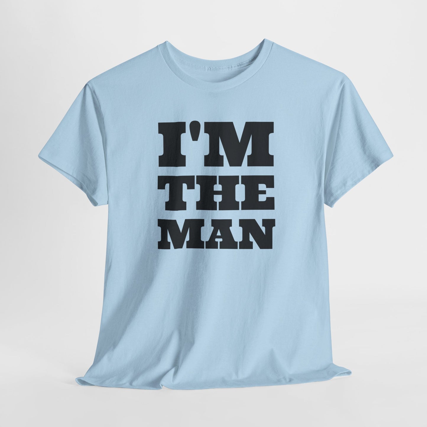 I'm The Man Bold Dad Tee