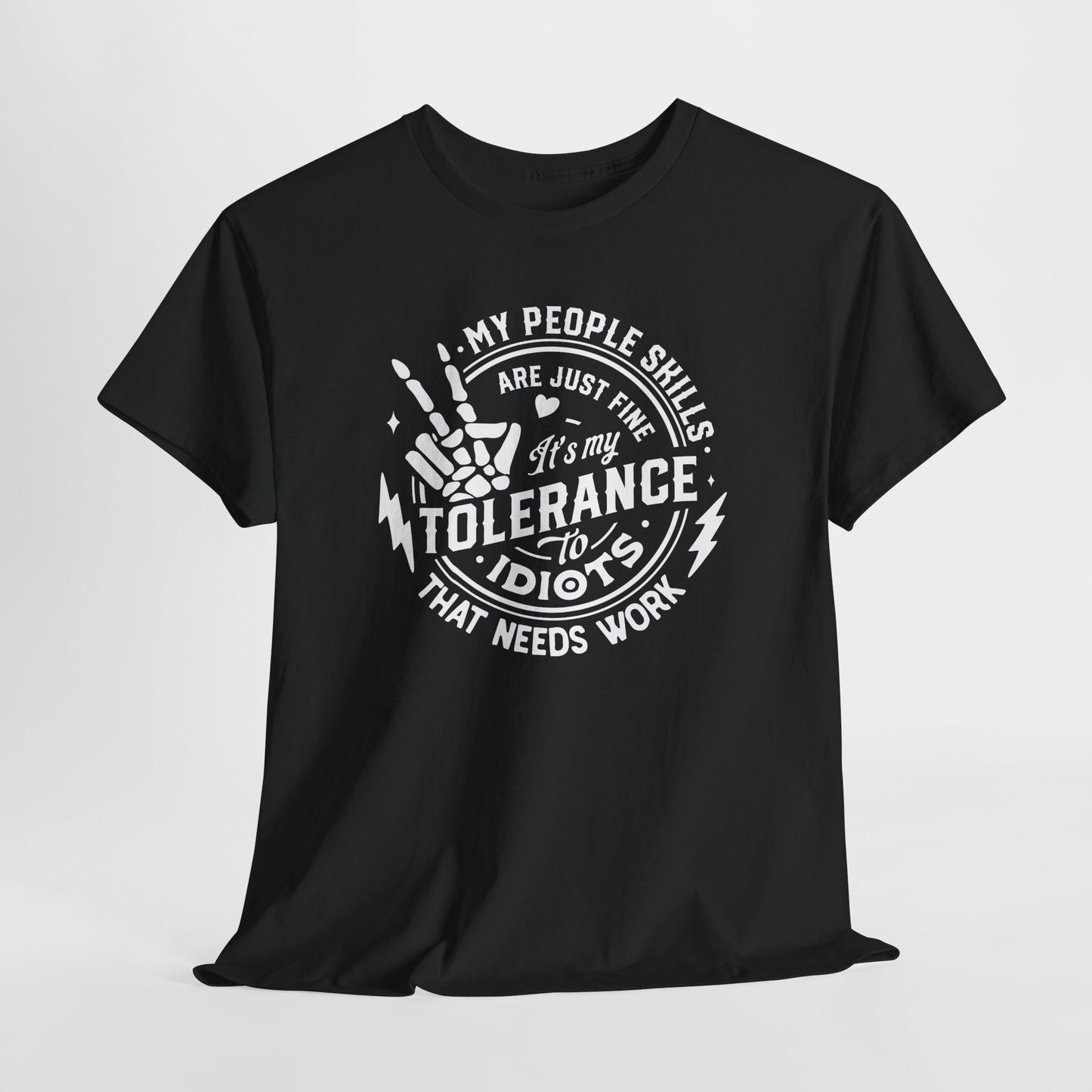 Tolerance To Idiots T-Shirt - Funny People Skills Tee