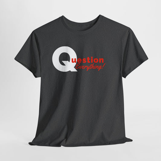 Question Everything Q Vibe T-Shirt