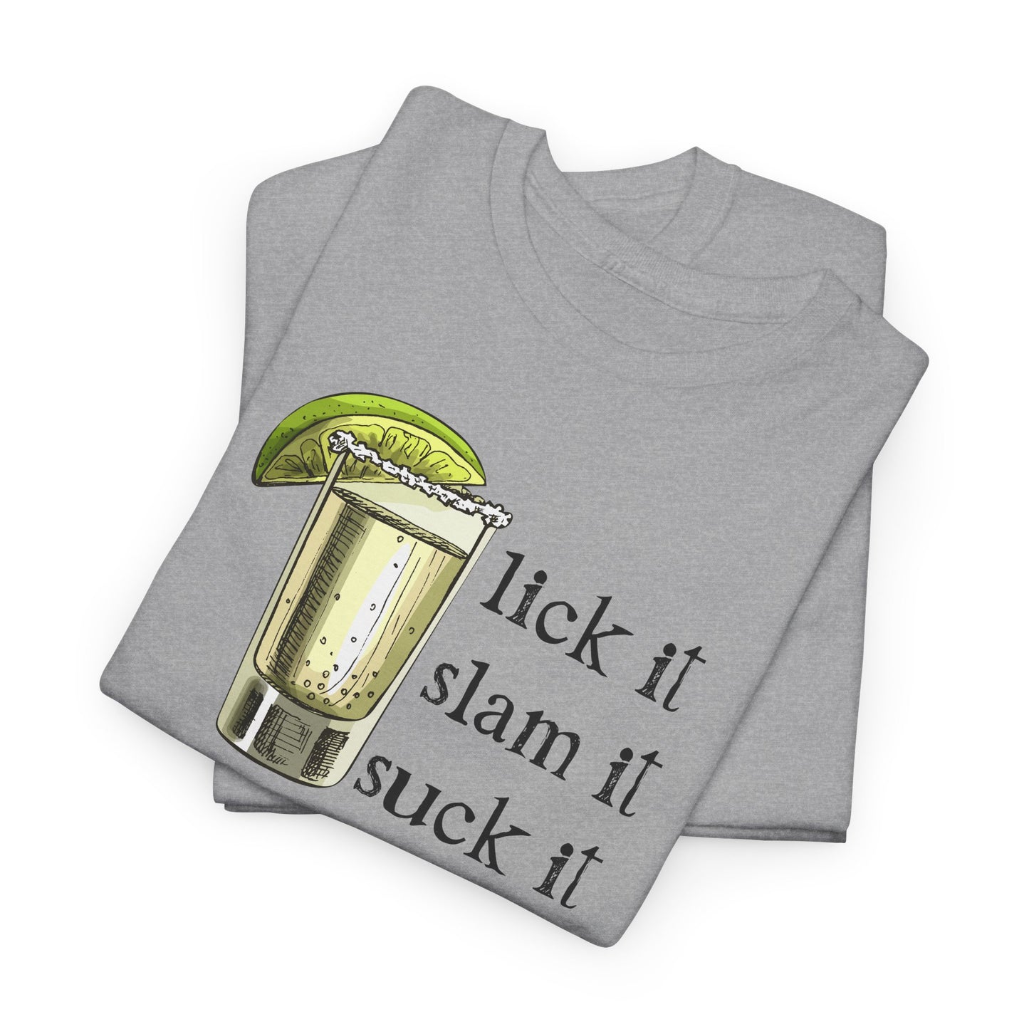 Lick It Slam It Tequila Shot Tee