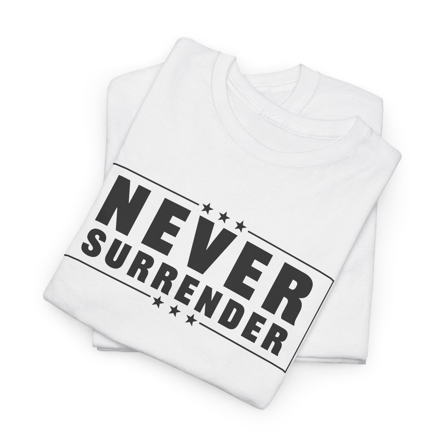 Never Surrender 1776 T-Shirt - Patriotic Freedom Tee