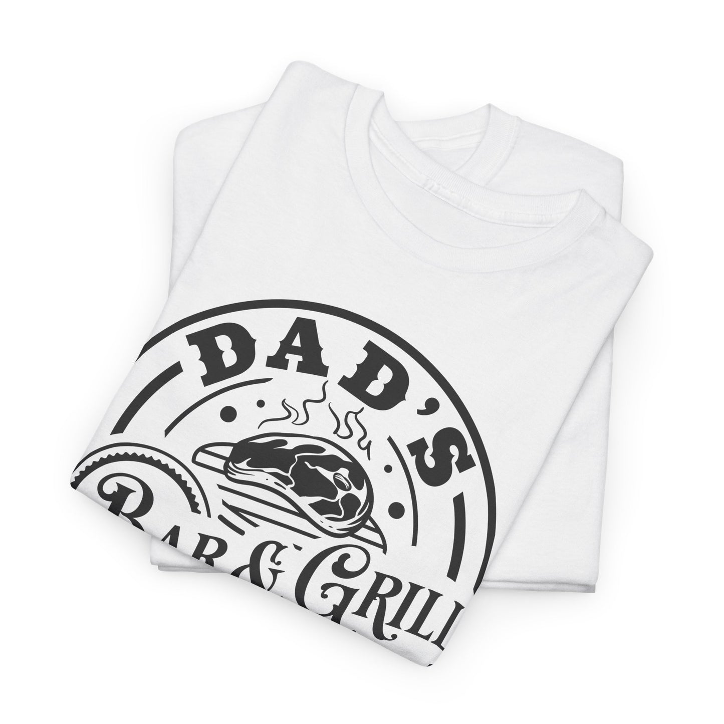 Dad's Bar and Grill T-Shirt - Best In Town