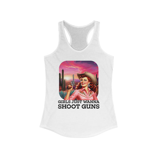 Girls Just Wanna Shoot Guns Cowgirl Tank Top