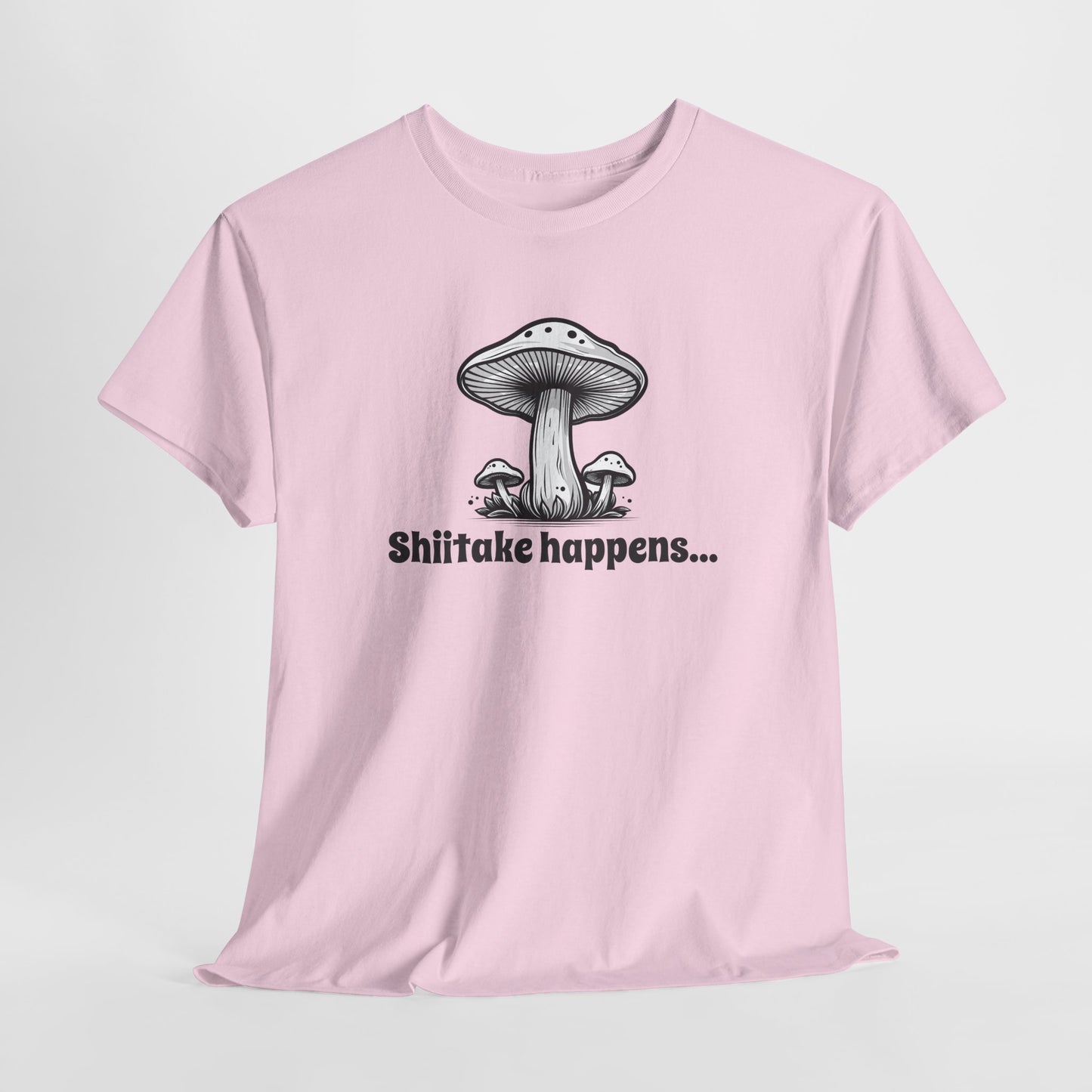 Shiitake Happens T-Shirt - Mushroom Humor Design
