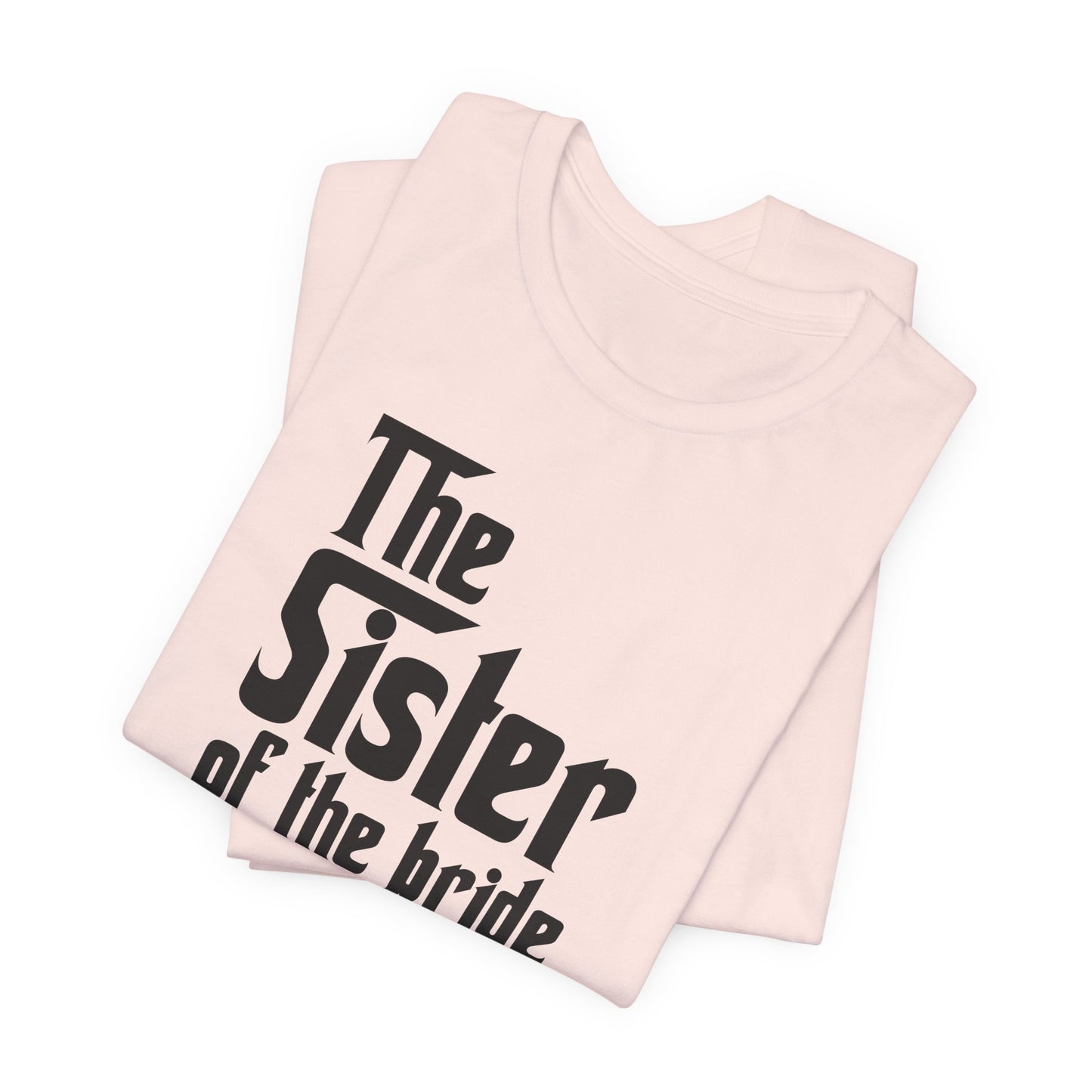 Mafia Wedding T-Shirt For Sister Of The Bride TShirt For Bachelorette Theme Party