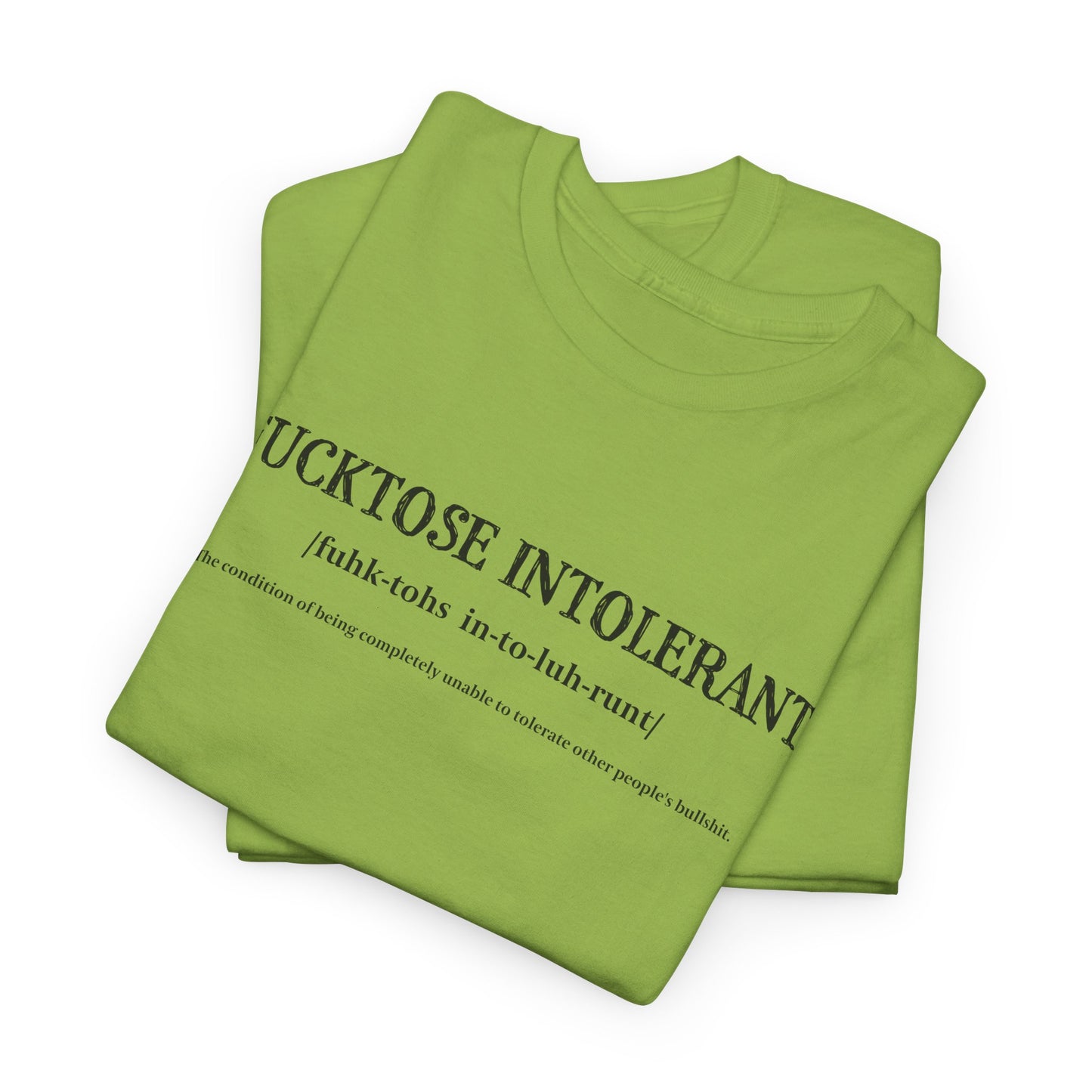 Fucktose Intolerant T-shirt - Sassy BS Tee
