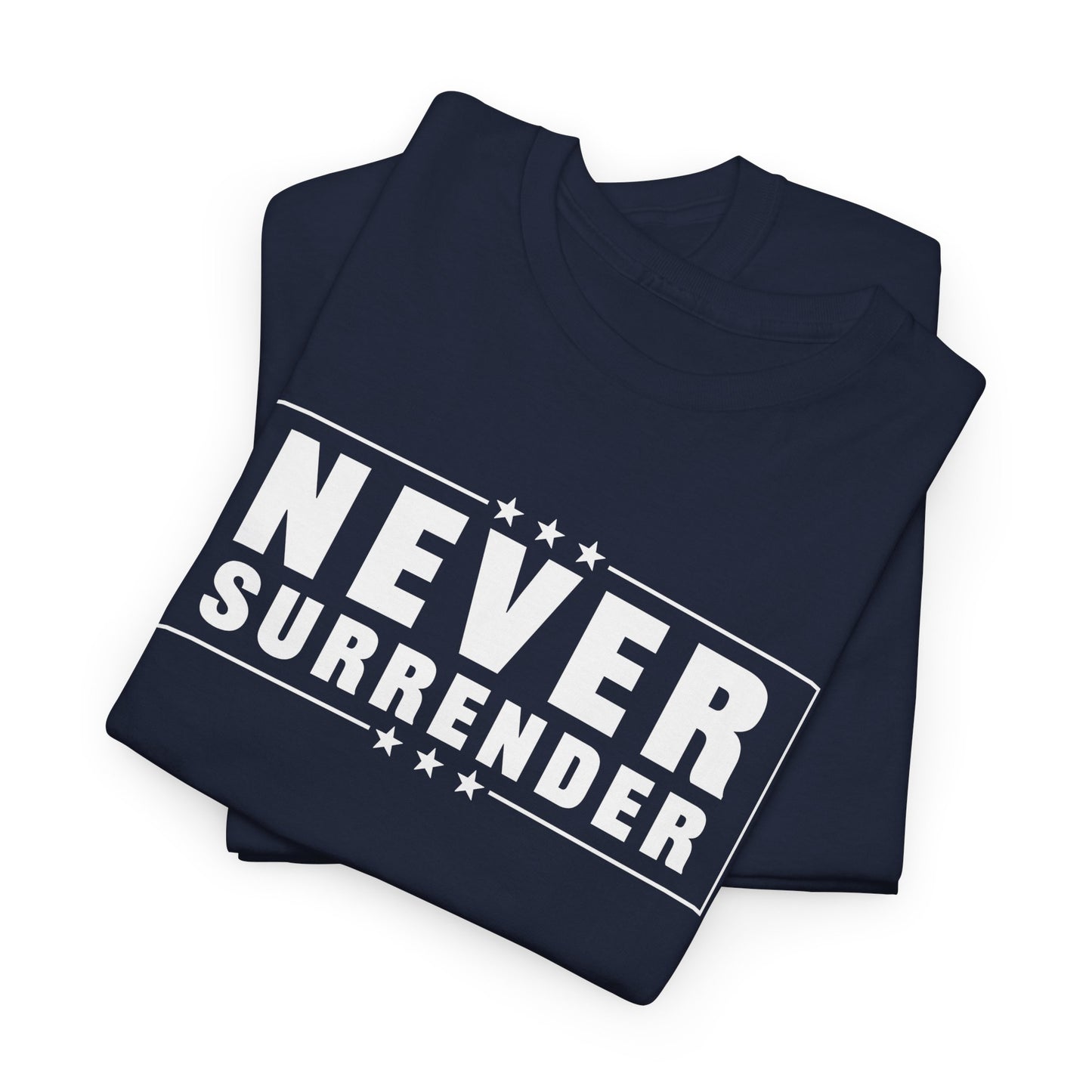 Never Surrender 1776 T-Shirt - Patriotic Freedom Tee