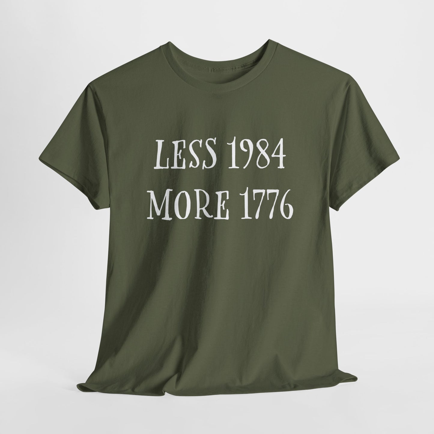 Less 1984 More 1776 T-Shirt - Orwell vs Liberty Tee
