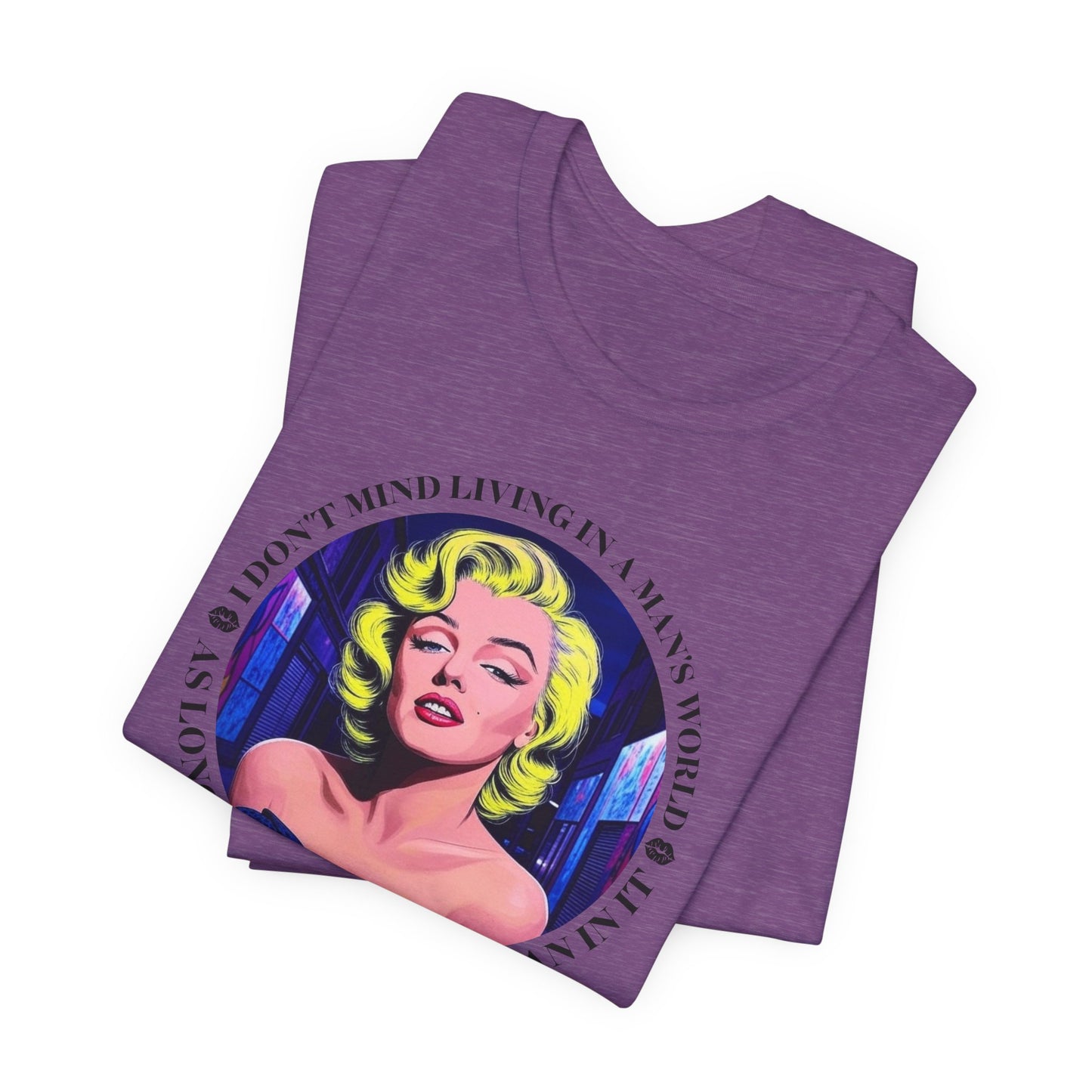 Marilyn Monroe Living In A Man's World T-Shirt - Bold Quote Tee