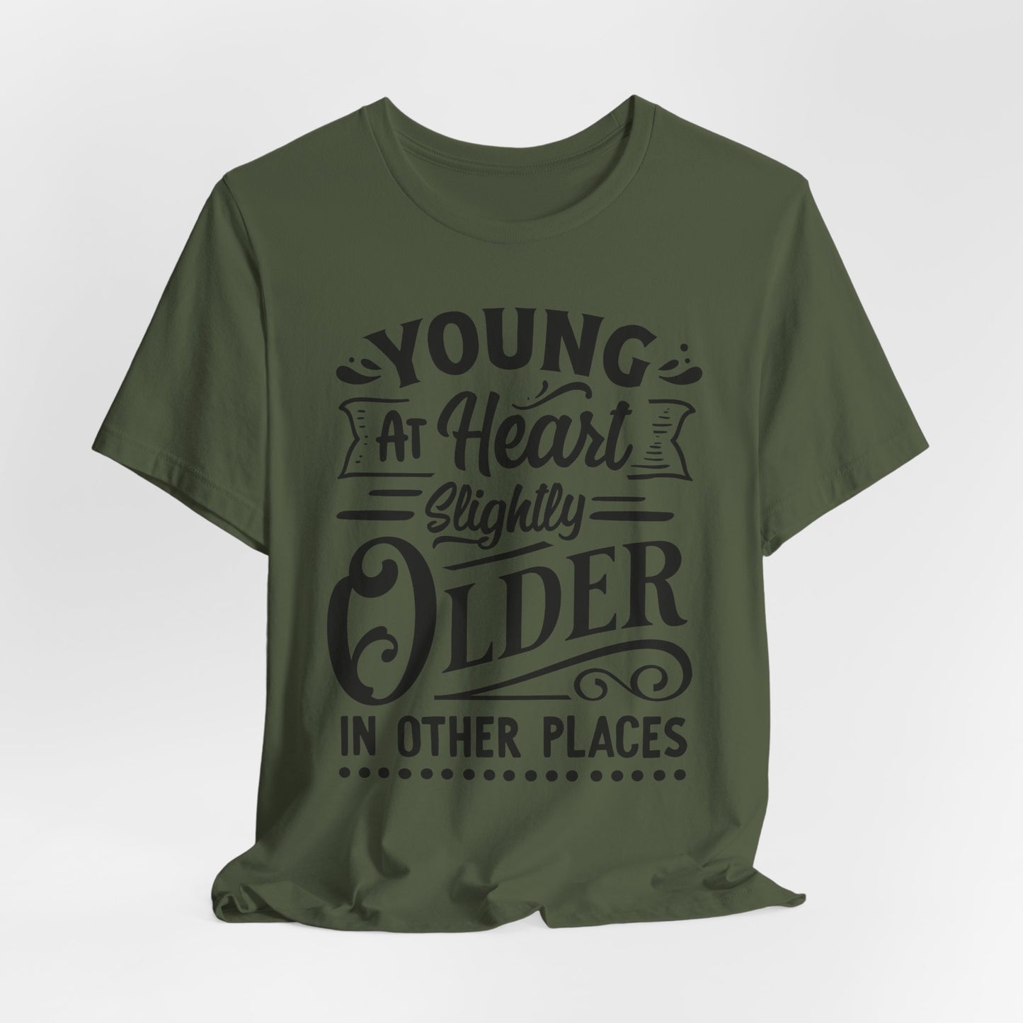Young At Heart T-Shirt - Funny Age Graphic Tee