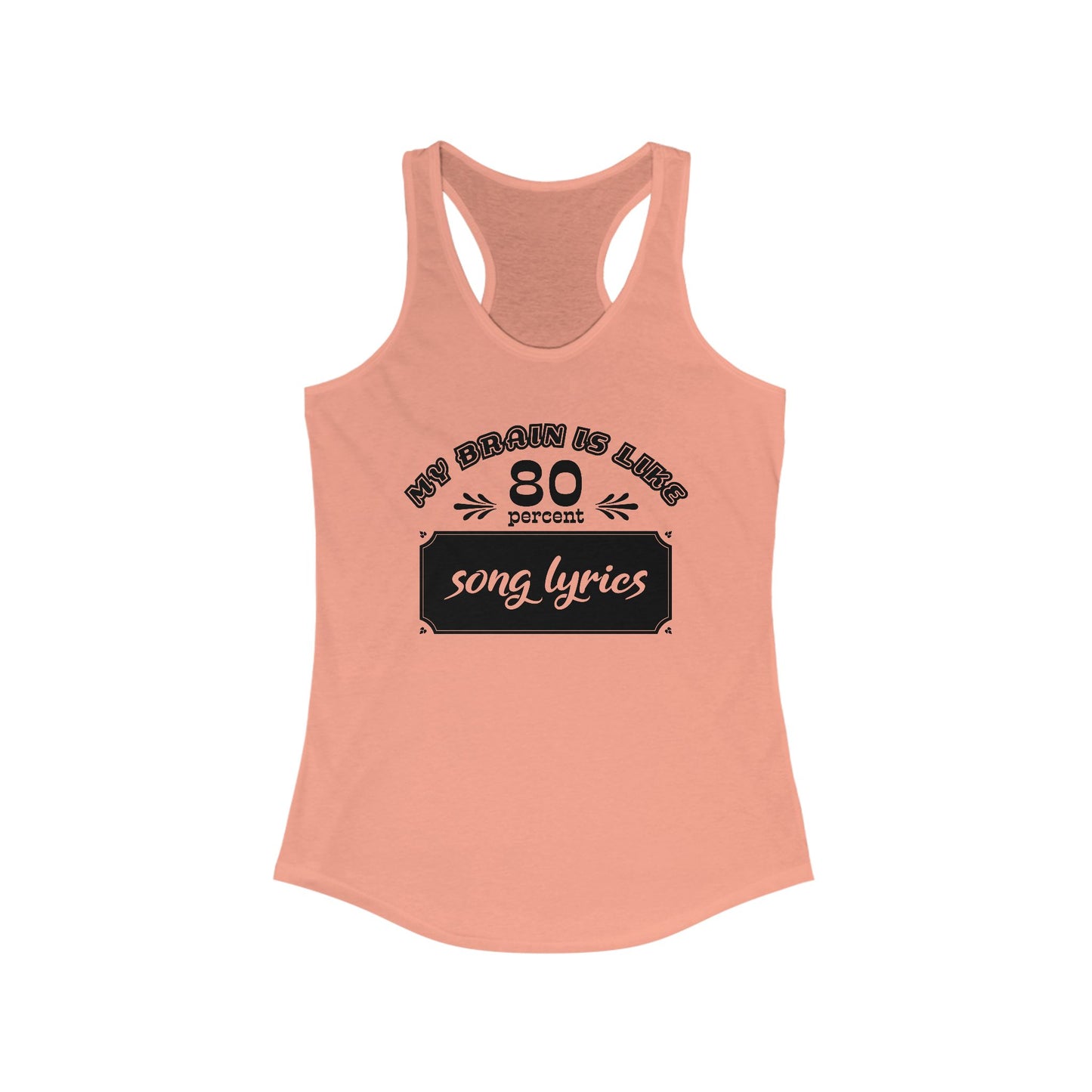 My Brain Is Like 80% Song Lyrics Tank Top