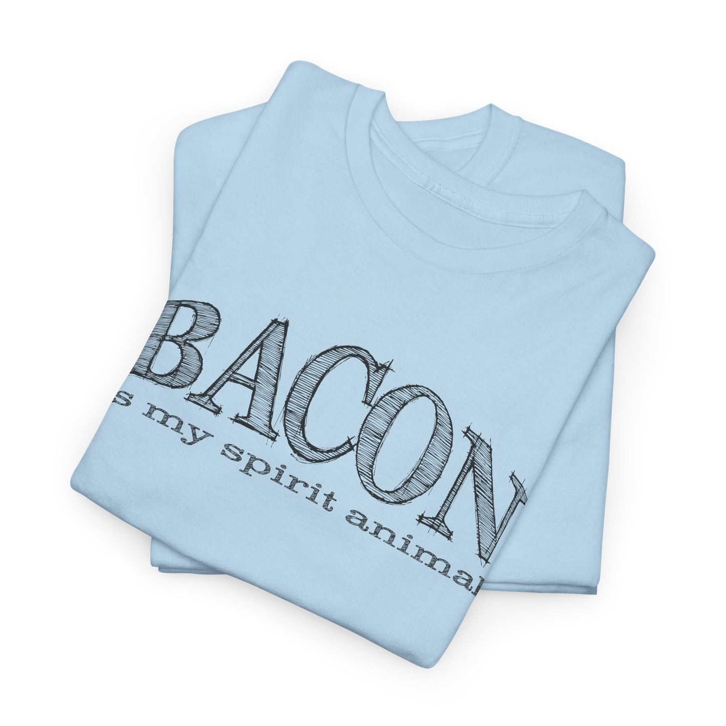 Bacon Is My Spirit Animal T-Shirt - Funny Graphic