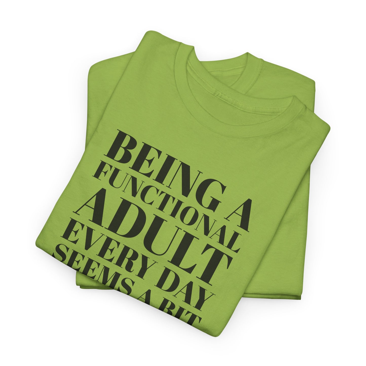 Functional Adult Excess T-Shirt - Humor Tee