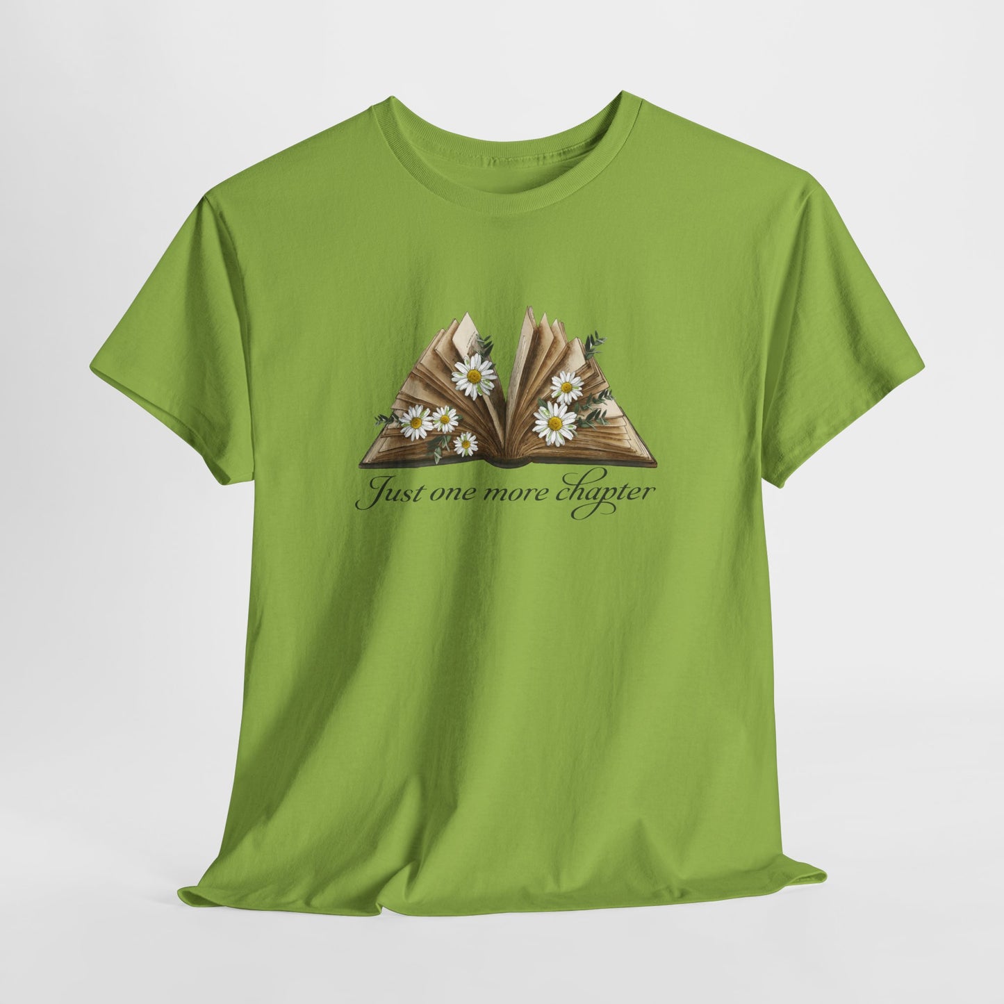 Just One More Chapter T-Shirt