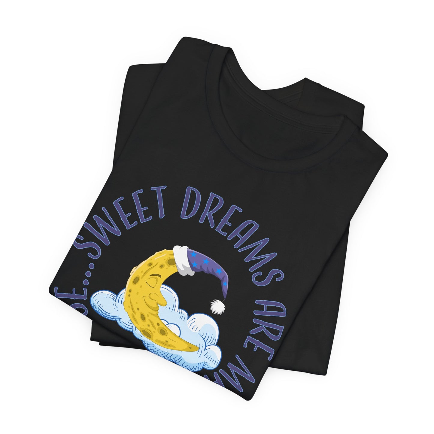 Sweet Dreams Are Made Of Cheese T-Shirt