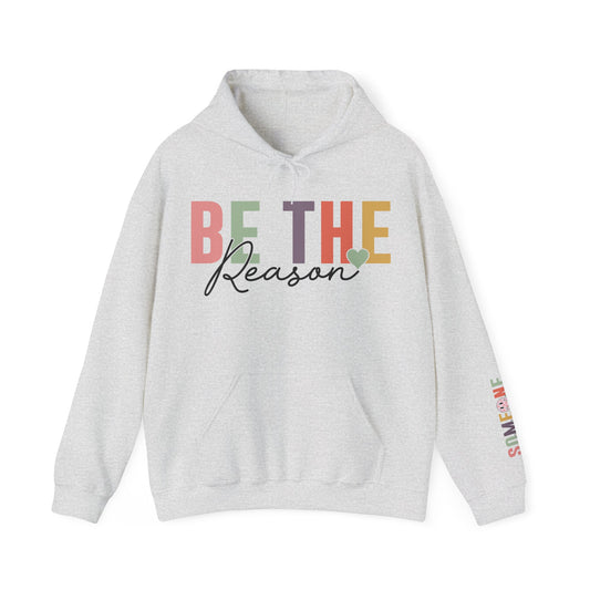 Be The Reason Someone Smiles Today Hoodie