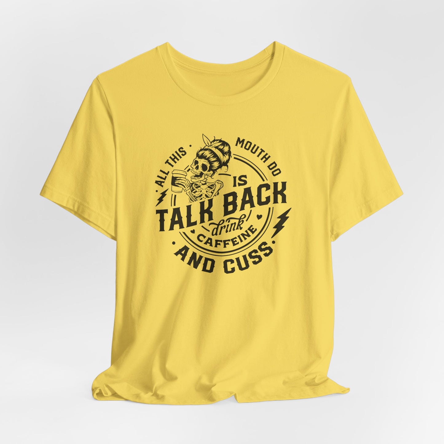 Talk Back Caffeine Cuss T-Shirt - Skeleton Graphic Tee