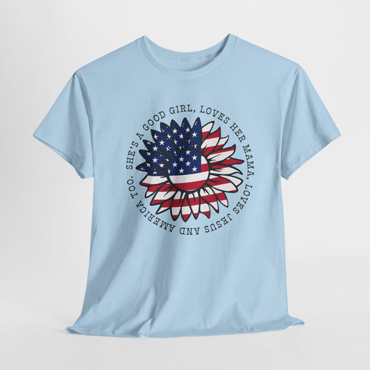 Patriotic Sunflower T Shirt - Good Girl Mama Jesus America