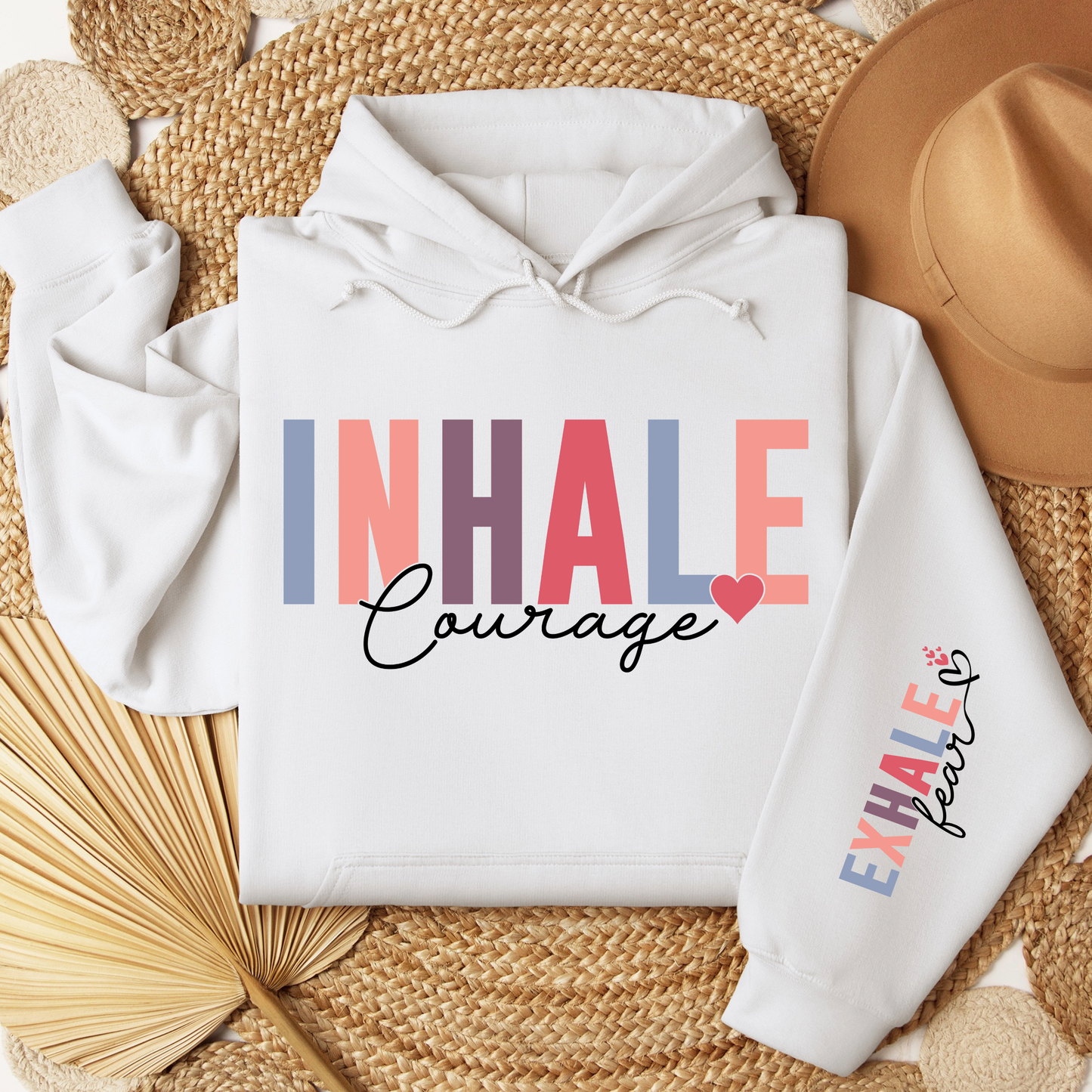 Inhale Courage Exhale Fear Hoodie
