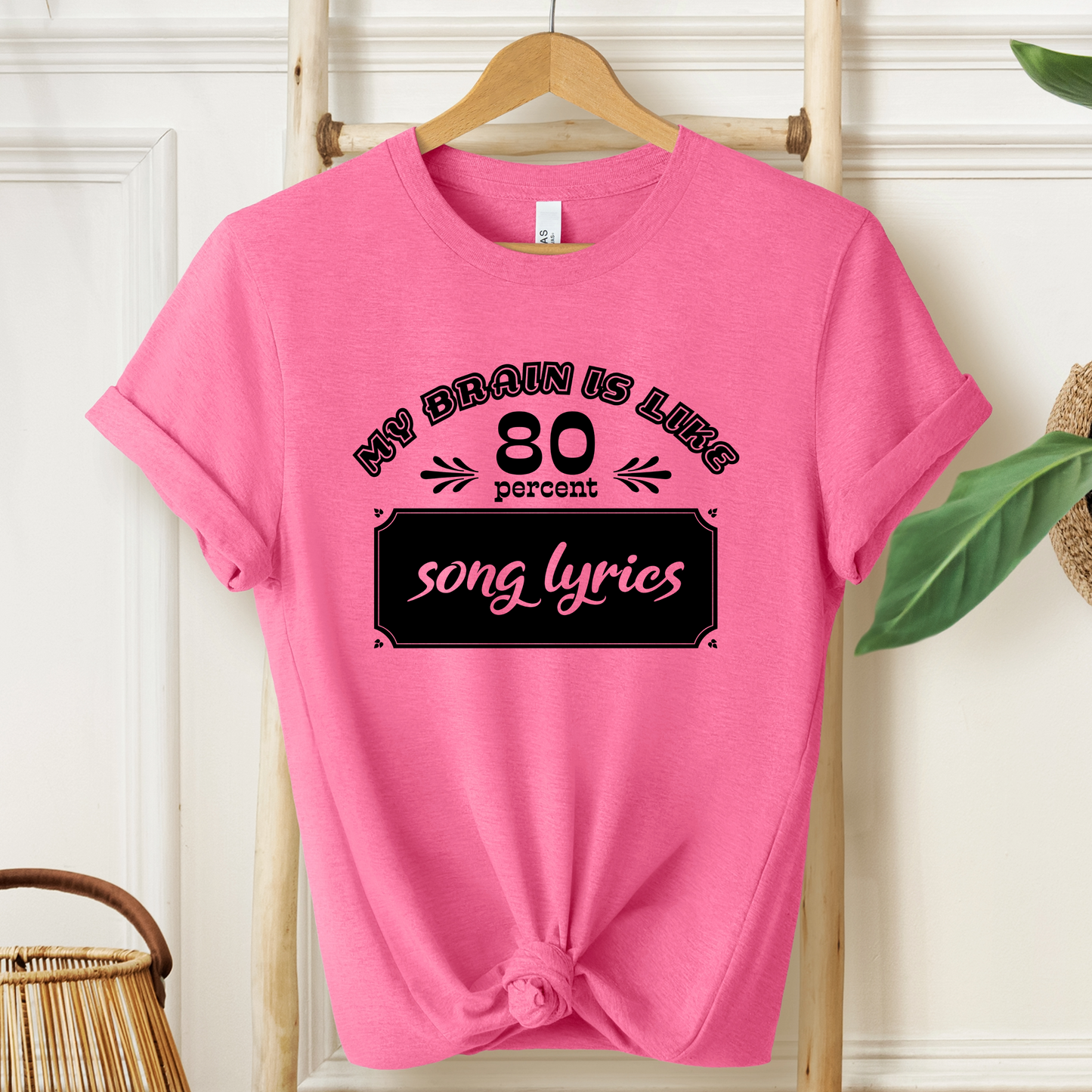 My Brain Is Like 80% Song Lyrics T-Shirt