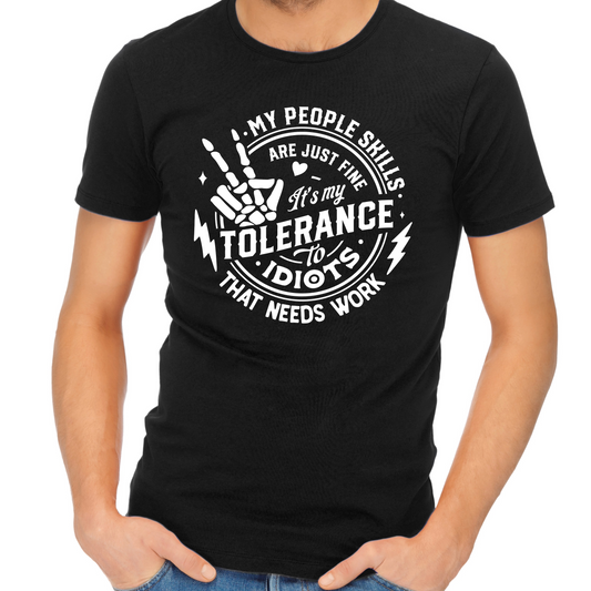 Tolerance T-Shirt For Idiots T Shirt For People Person TShirt For Sarcastic Gift Idea