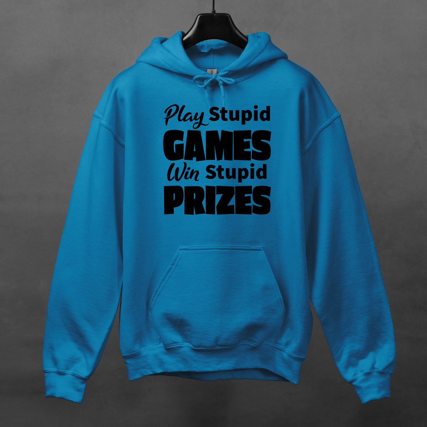 Stupid Prizes Hoodie