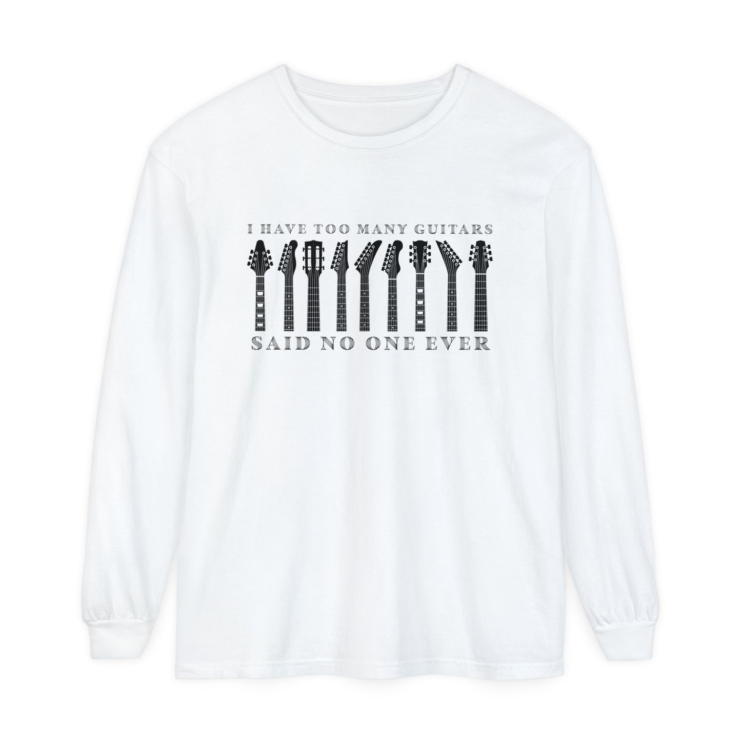 Too Many Guitars Long Sleeve T-Shirt - Music Vibe