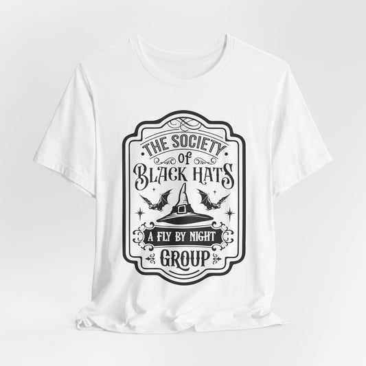 Black Hat T-Shirt For Society T Shirt For Halloween TShirt