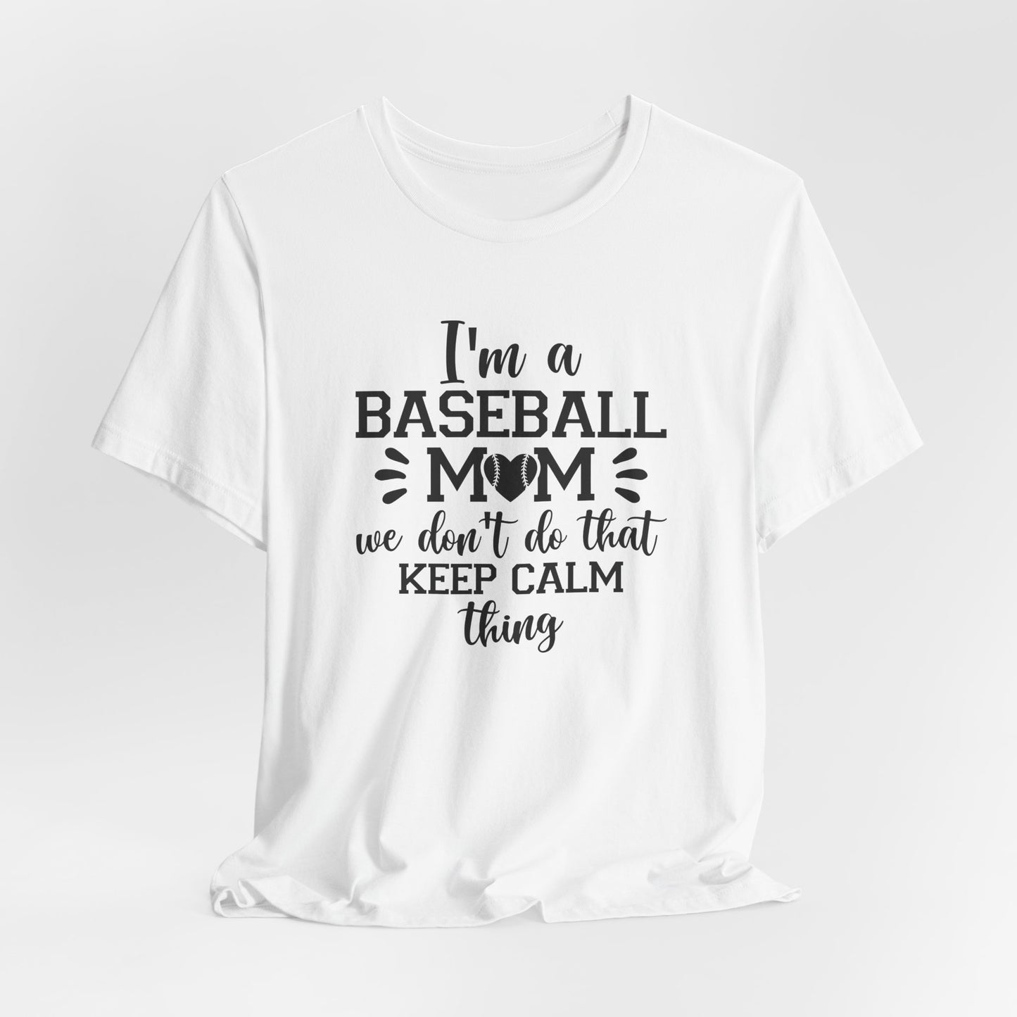 Baseball Mom T-Shirt For Keep Calm TShirt For School Sports Fan T Shirt