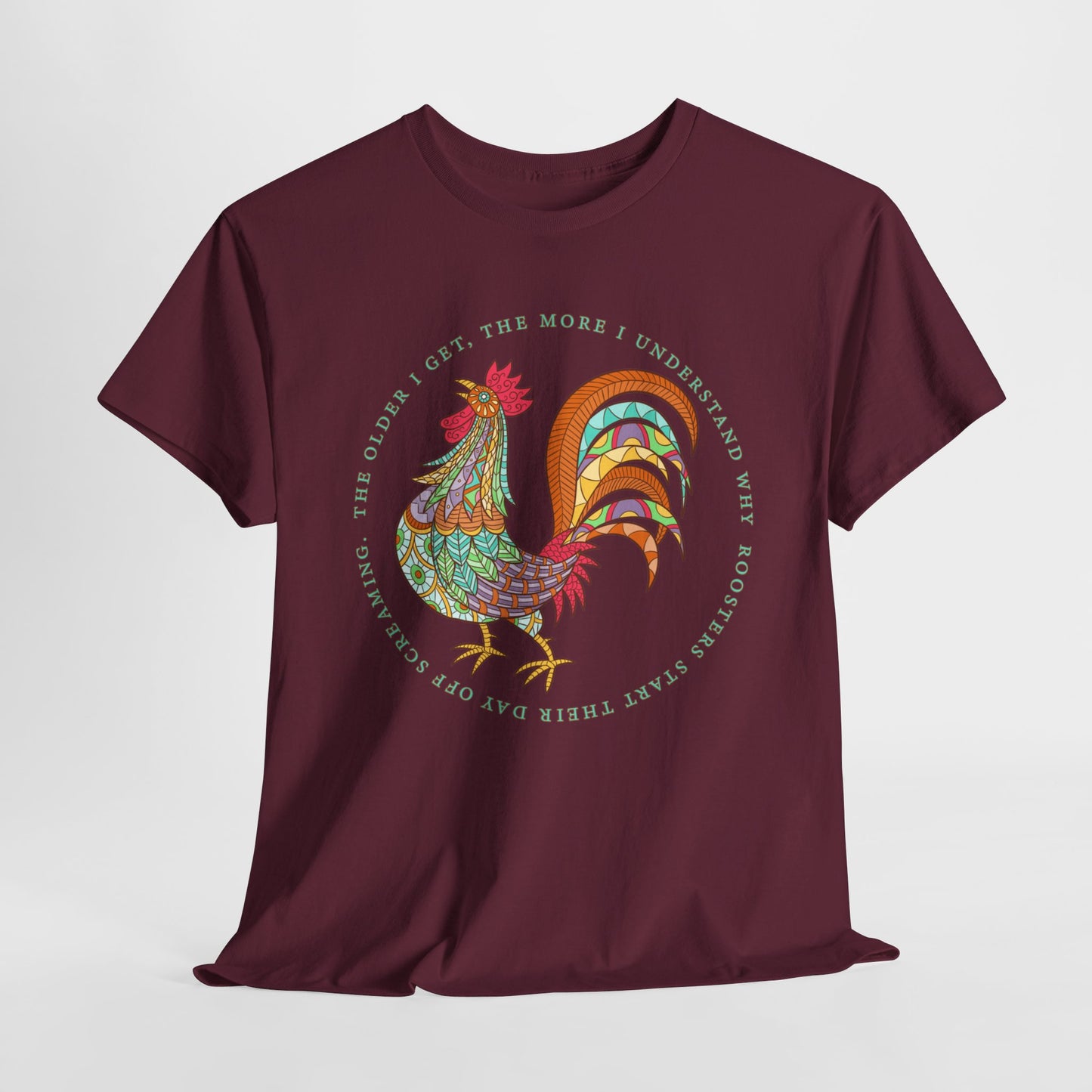 Rooster T-Shirt With Funny Quote TShirt For Getting Older T Shirt With Bird Shirt With Sarcastic Saying T-Shirt For Aging TShirt For Birthday T Shirt