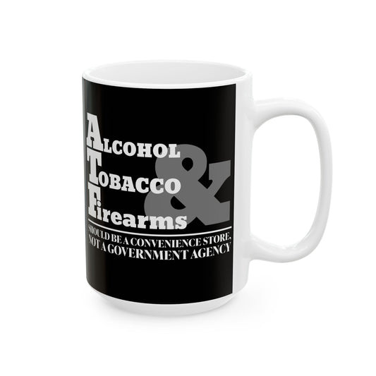 ATF Mug For Sarcastic Government Agency Coffee Cup